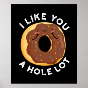 Poster Je T'Aime Un Trou Beaucoup Drôle Pun Donut Pun Dar