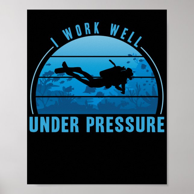 Poster Je travaille bien sous pression plongée plongée pl (Devant)
