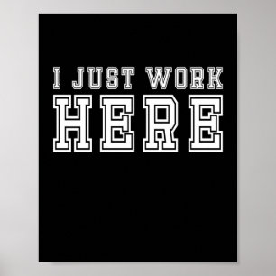 Poster Je Travaille Ici.