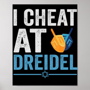 Poster Je triche à Dreidel Funny Jeu juif cadeau de vacan