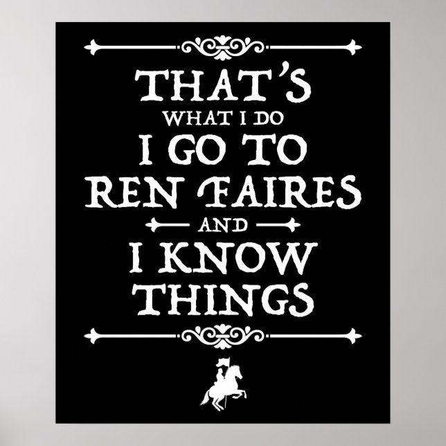 Poster Je Vais À Ren Faires Et Je Connais Les Choses (Devant)