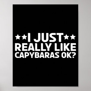 Poster Je Vais Simplemente Adorer Les Capybaras Ok Capy R