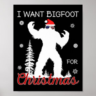 Poster Je Veux Bigfoot Pour Noël Sasquatch American Fl