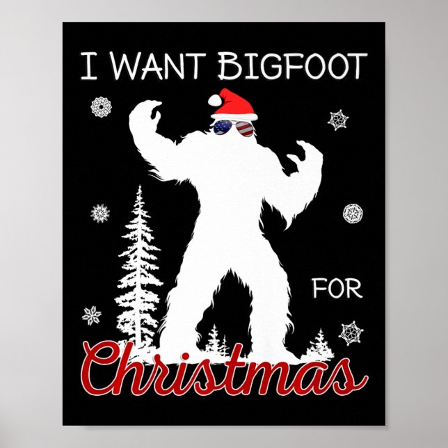 Poster Je Veux Bigfoot Pour Noël Sasquatch American Fl (Devant)