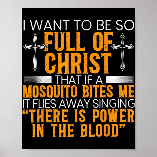 Poster Je Veux Être Si Plein De Christ Que Si Un Moustiqu (Devant)