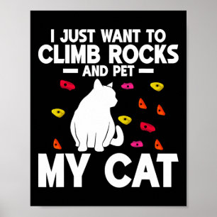 Poster Je veux juste escalader des rochers et caresser mo