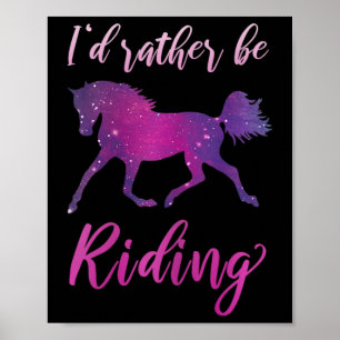 Poster Je Veux Plutôt Faire L'Équitation À Cheval Lover É