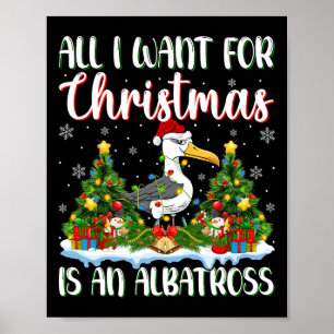 Poster Je Veux Pour Noël Est Un Oiseau Albatros Oiseaux X
