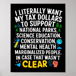 Poster Je Veux Que Mes Dollars D'Impôt Aller À L'Aide À L