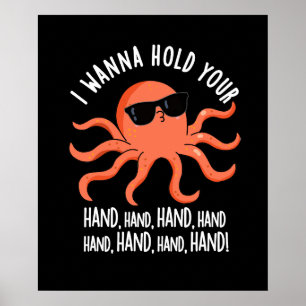 Poster Je Veux Tenir Votre Main Pun Octopus Pun Dark BG