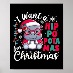Poster Je Veux Un Hippopotame Pour Noël Funny Xmas Hip