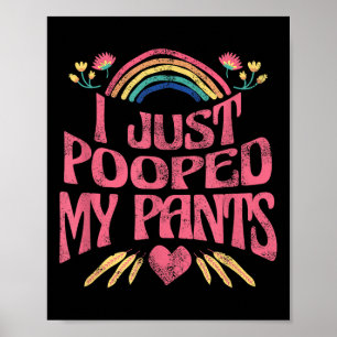 Poster Je Viens De Poopper Mon Pantalon Drôle Mème Humour