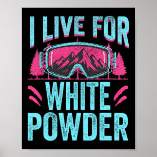 Poster Je vis pour la poudre blanche Ski rétro 80s 90s