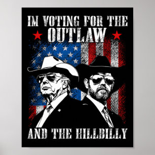 Poster Je vote pour le hors-la-loi et Trump le Hillbilly