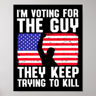 Poster Je vote pour le type qu'ils continuent d'essayer d