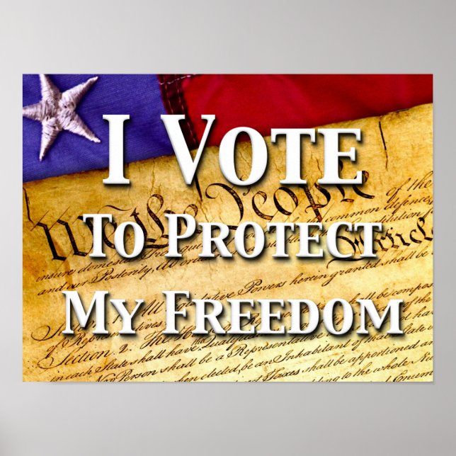 Poster Je Vote Pour Protéger Ma Liberté (Devant)