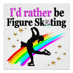 POSTER JE VOUDRAIS PLUTÔT FAIRE DU SKATING FIGURE