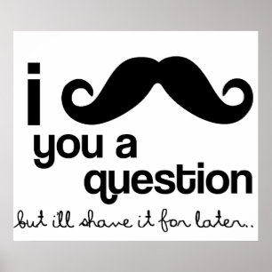 Poster Je Vous Moustache Une Pochette De Question