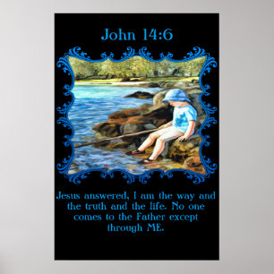 Poster Jean 14:6 Enfant garçon pêche dans la rivière.