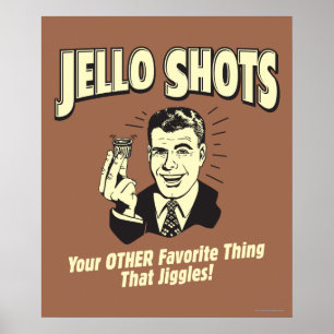 Poster Jello Shots : Autre Chose Favorite
