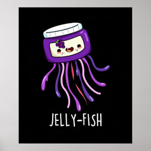 Poster Jelly-fish Drôle Jelly Jar Pun Dark BG