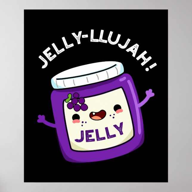 Poster Jelly-llujah Funny Jelly Pun Dark BG (Devant)