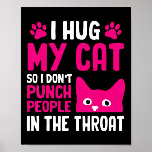 Poster J'embrasse mon chat pour ne pas frapper les gens à