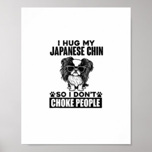Poster J'Embrasse Mon Chin Japonais Donc Je N'Étouffe Pas