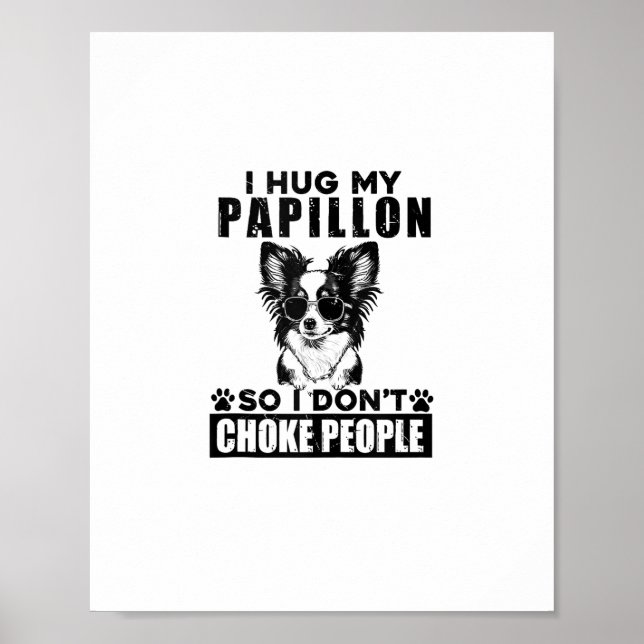 Poster J'Embrasse Mon Papillon Donc Je N'Étouffe Pas Les  (Devant)