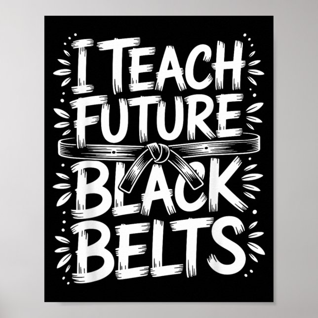 Poster J'enseigne aux futurs ceintures noires instructeur (Devant)
