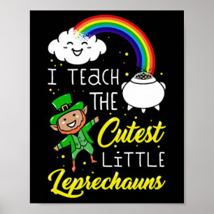 Poster J'Enseigne Les Petits Leprechauns Les Plus Crousti