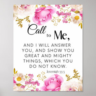 Poster Jeremiah 33:3 Appel à moi Pink Floral Scripture