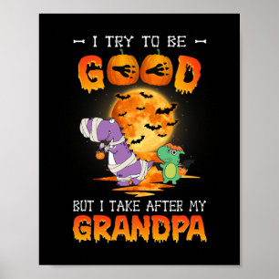 Poster J'Essaie D'Être Bon Mais Je Prends Après Mon Grand