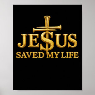Poster Jésus a sauvé ma vie Croix chrétienne Foi Cadeaux