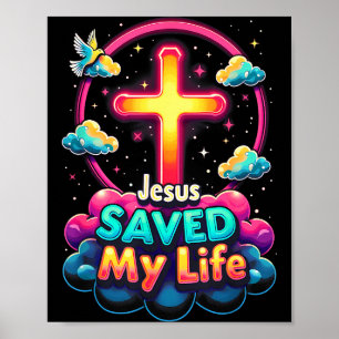 Poster Jésus a sauvé ma vie Croix Chrétiens Bible Religio
