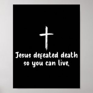 Poster Jésus a vaincu la mort pour que vous puissiez vivr