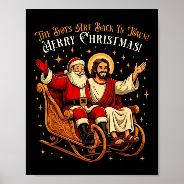 Poster Jesus And Santa The Boys Are Back In Town Funny Ch (Devant)