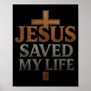 Poster Jésus-Christ a sauvé ma vie Cadeau pour femmes hom