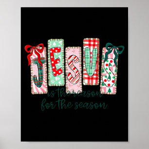 Poster Jésus Est La Raison De La Saison Chrétien Noël