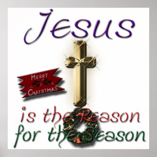 Poster Jésus est la raison de la saison de l'impression e