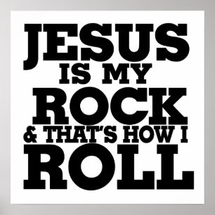 Poster Jésus est mon rocher et c'est comme ça que je roul