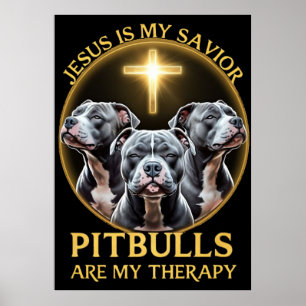 Poster Jésus Est Mon Sauveur Les Pitbulles Sont Ma Thérap