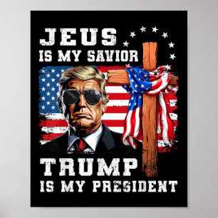 Poster Jésus Est Mon Sauveur Trump Est Mon Drapeau Du Pré