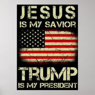 Poster Jésus Est Mon Sauveur Trump Est Mon Président