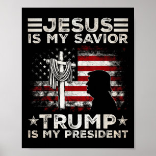 Poster Jésus Est Mon Sauveur Trump Est Mon Président 2024