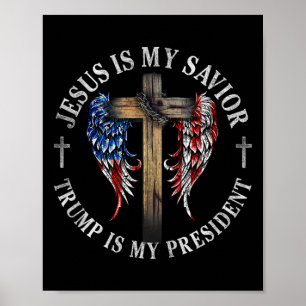 Poster Jésus Est Mon Sauveur Trump Est Mon Président 2024