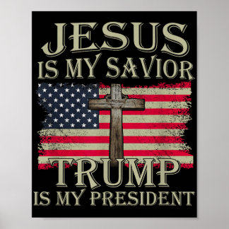Poster Jésus Est Mon Sauveur Trump Est Mon Président Amér