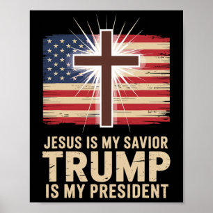 Poster Jésus Est Mon Sauveur Trump Est Mon Président Poli