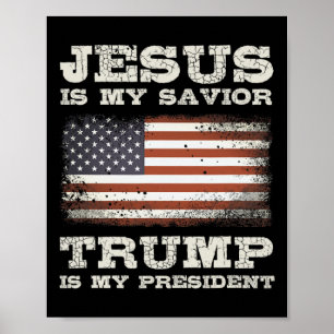 Poster Jésus Est Mon Sauveur Trump Mon Président Christia