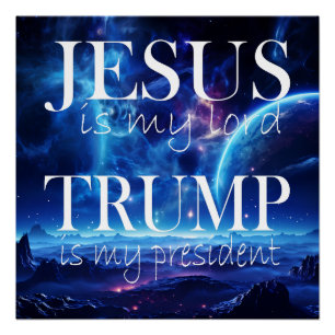 Poster Jésus est mon Seigneur Trump est mon Président